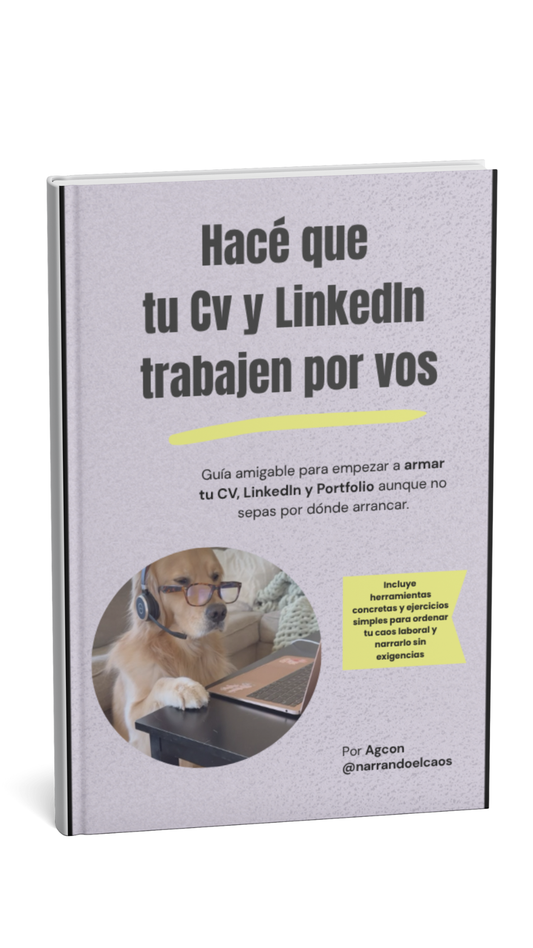 Hacé que tu cv y linkedin trabajen por vos